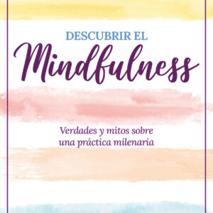 Descubrir el Mindfulness