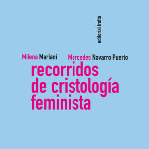 Recorridos de cristología feminista