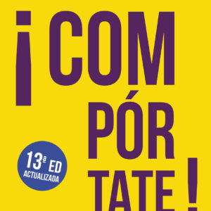 ¡Compórtate!