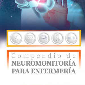 COMPENDIO DE NEUROMONITORIA PARA ENFERMERIA