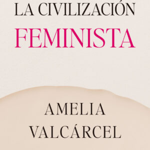 La civilización feminista