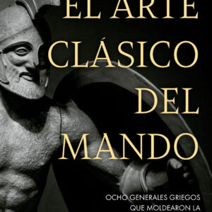 El arte clásico del mando