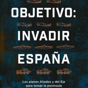 Objetivo: invadir España