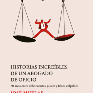 Historias increíbles de un abogado de oficio
