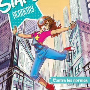 Stars Academy 2. Contra les normes