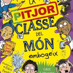 La pitjor classe del món embogeix