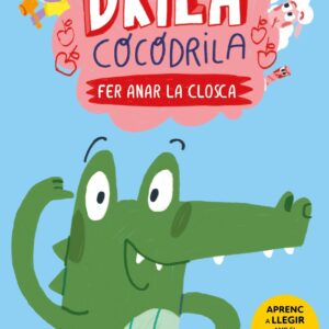 Drila Cocodrila 1. Fer anar la closca