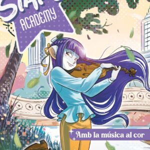 Stars Academy 3. Amb la música al cor