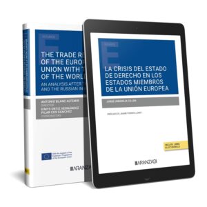 La crisis del Estado de derecho en los Estados miembros de la Unión Europea (Papel + e-book)