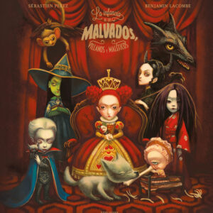 La infancia de los malvados, villanos y maléficos