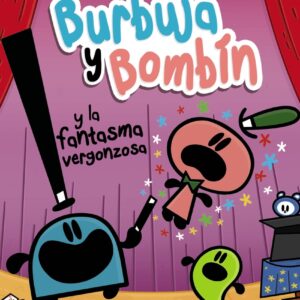 Burbuja y Bombín y la fantasma vergonzosa