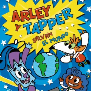 Arley y Tapper salvan el mundo