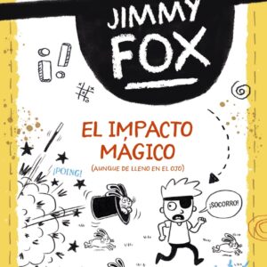 Jimmy Fox 1. El impacto mágico