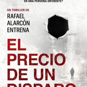 El precio de un disparo