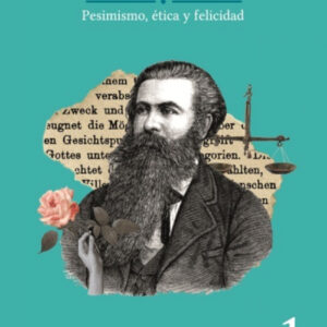 Pesimismo, ética y felicidad