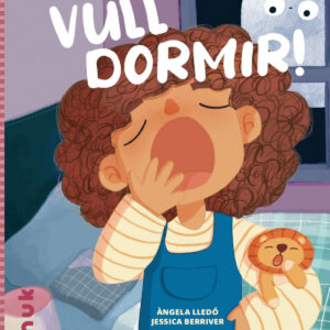 Vull dormir!