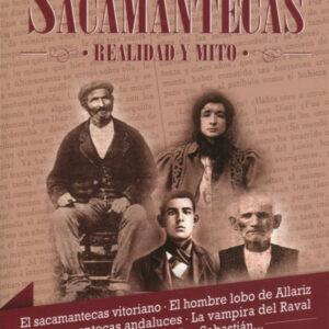 Los Sacamantecas. Realidad y mito