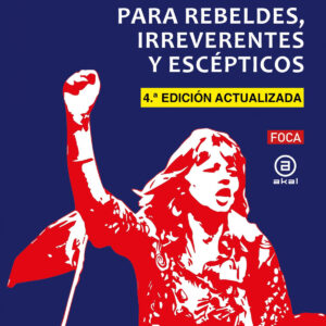 POLÍTICA Y GEOPOLÍTICA PARA REBELDES, IRREVERENTES Y ESCÉPTICOS