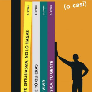 Derek Sivers: Obras Completas (o casi)