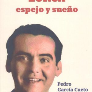 LORCA, ESPEJO Y SUEÑO