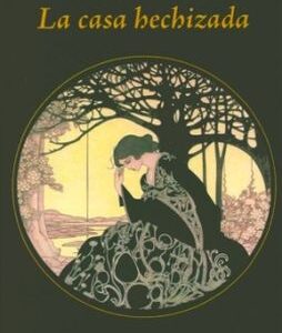 CASA HECHIZADA, LA