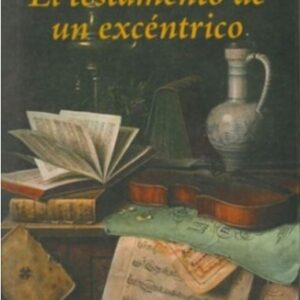 TESTAMENTO DE UN EXCENTRICO, EL