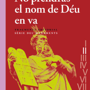 No prendràs el nom de Déu en va