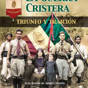 La Guerra Cristera.