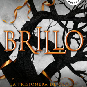 La prisionera de oro 3 - Brillo