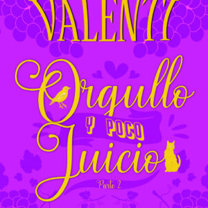 ORGULLO Y POCO JUICIO 2