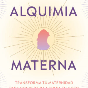 Alquimia materna