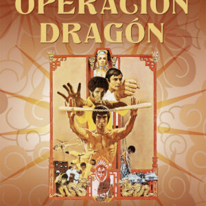 OPERACIÓN DRAGÓN. EL LIBRO DEL 50 ANIVERSARIO