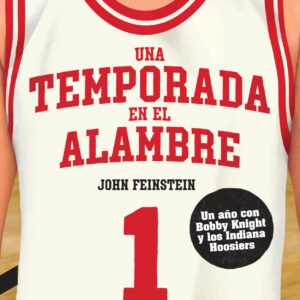 Una temporada en el alambre