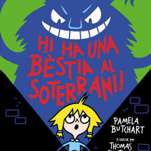 Hi ha una bèstia al soterrani!