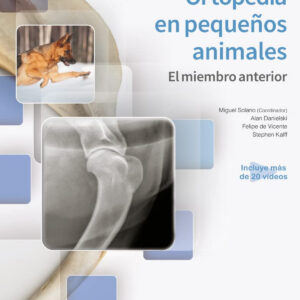 Ortopedia en pequeños animales. El miembro anterior