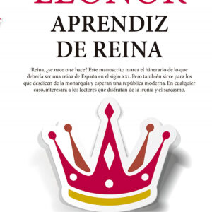 LEONOR, APRENDIZ DE REINA