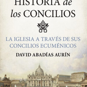 HISTORIA DE LOS CONCILIOS