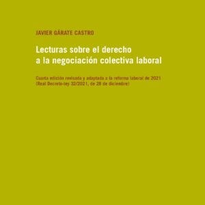 Lecturas sobre el derecho a la negociación colectiva laboral, 4.ª ed.