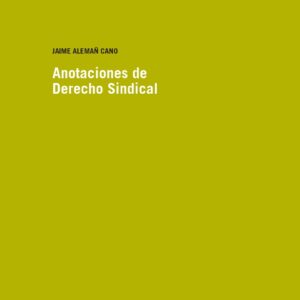 Anotaciones de Derecho Sindical
