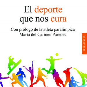 DEPORTE QUE NOS CURA, EL
