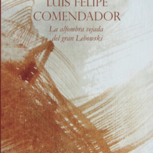 La alfombra vejada del gran Lebowski