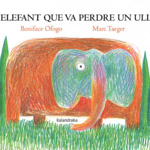 L'elefant que va perdre un ull
