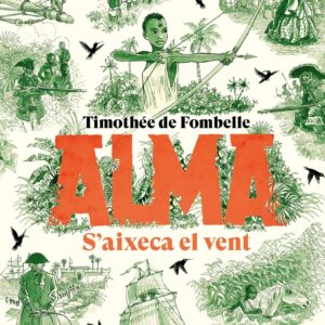 Alma. S'aixeca el vent