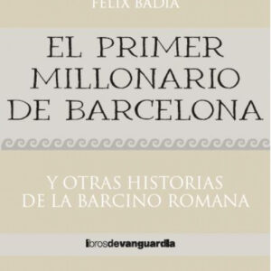 El primer millonario de Barcelona