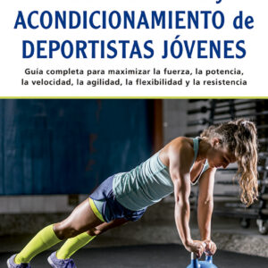 Entrenamiento y acondicionamiento de deportistas jóvenes