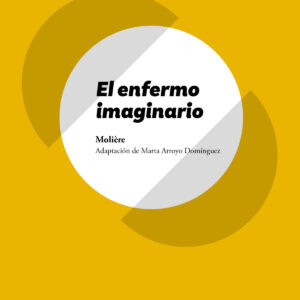 EL ENFERMO IMAGINARIO