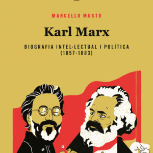 Karl Marx. Biografia intel·lectual i política 1857-1883(CAT)