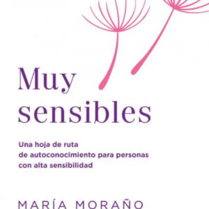 Muy sensibles