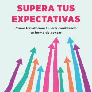 Supera tus expectativas