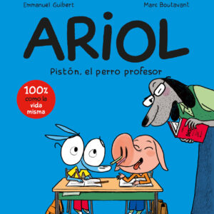 Ariol 7: Pistón, el perro profesor (cómic infantil)